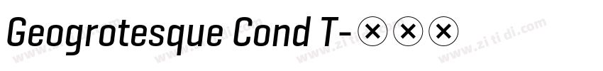 Geogrotesque Cond T字体转换